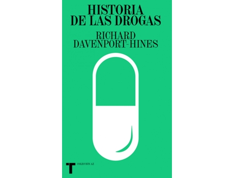 Livro Historia De Las Drogas de Richard Davenport-Hines (Espanhol)