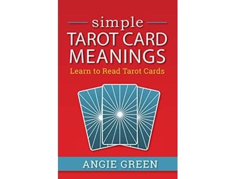 Livro Simple Tarot Card Meanings Learn to Read Tarot Cards de Angie Green (Inglês)