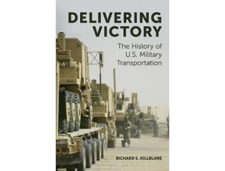 Livro Delivering Victory de Richard Killblane (Inglês - Capa Dura)