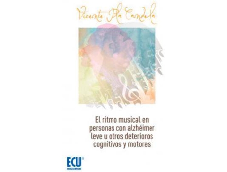 Livro El ritmo musical en personas con Alzheimer leve u otros deterioros cognitivos leves de Vicente Plá Candela (Espanhol)