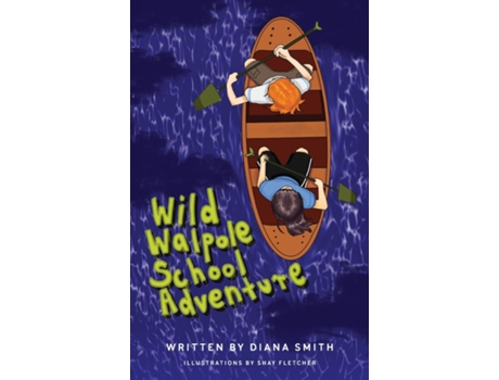 Livro Wild Walpole School Adventure de Diana Smith (Inglês)