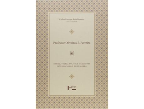 Livro Professor Oliveiros S. Ferreira Brasil, Teoria Po de Carlos Enrique Ruiz Ferreira (Português do Brasil)
