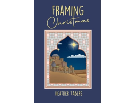 Livro Framing Christmas Framing Your World Series de Heather Tabers (Inglês)