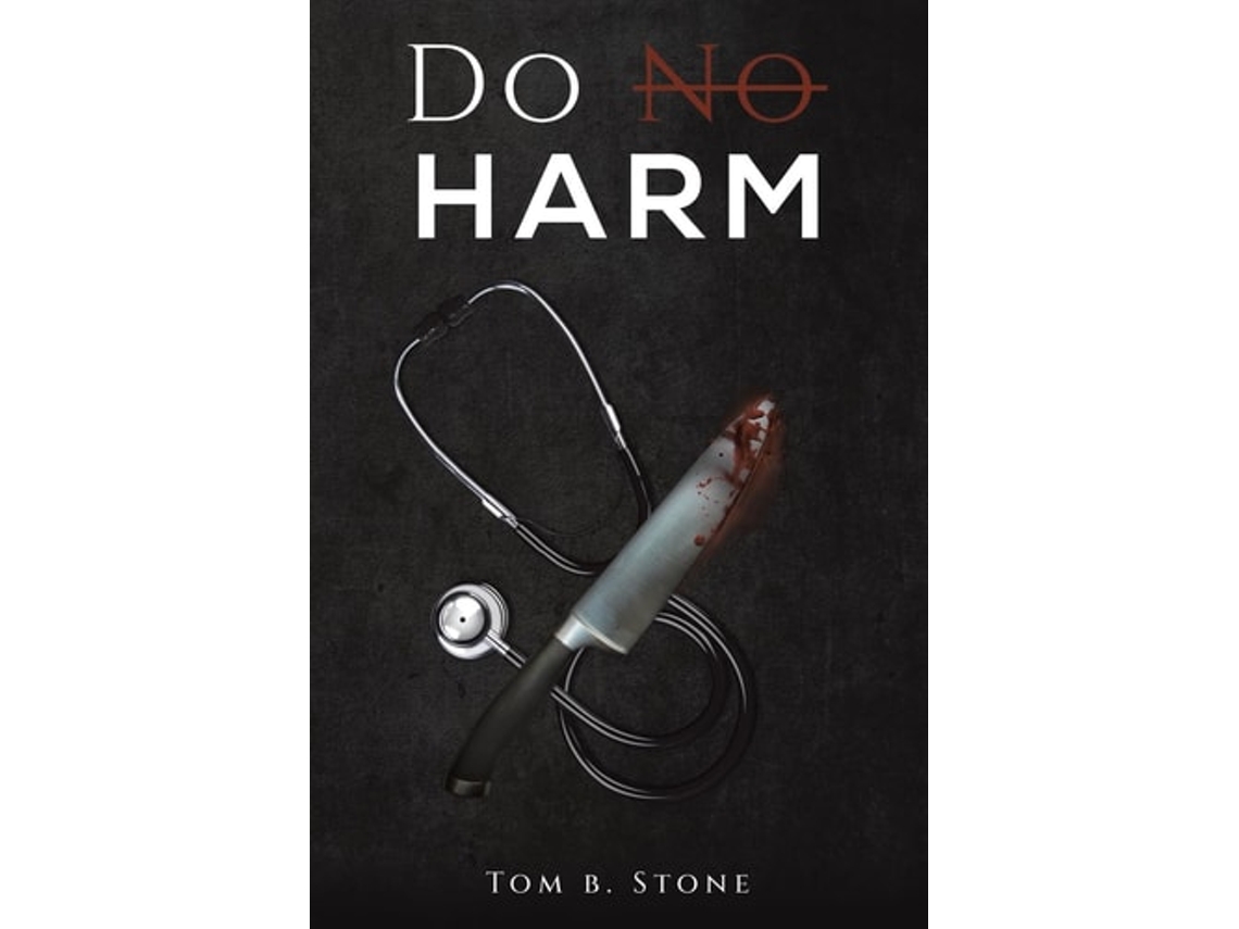 Livro Do No Harm De Tom B Stone (inglês)