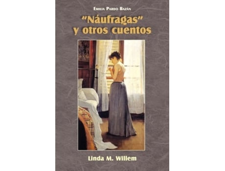 Livro Naufragas Y Otros Cuentos De Emilia Pardo Bazan (espanhol)
