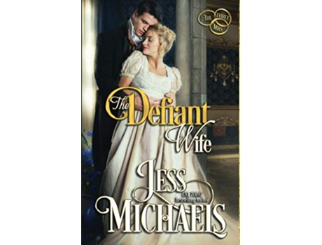 Livro The Defiant Wife The Three Mrs de Jess Michaels (Inglês)