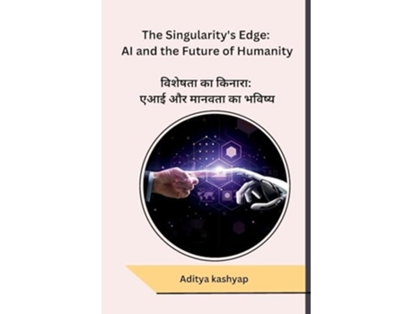 Livro The Singularitys Edge AI and the Future of Humanity de Aditya Kashyap (Hindi)