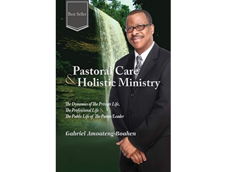 Livro Pastoral Care And Holistic Ministry De Gabriel Amoateng-boahen (inglês)