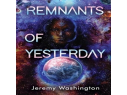 Livro Remnants of Yesterday de Jeremy Washington (Inglês)