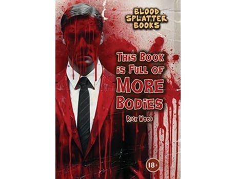 Livro This Book is Full of More Bodies de Rick Wood (Inglês - Capa Dura)