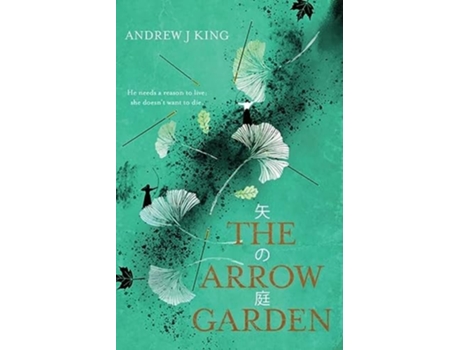 Livro The Arrow Garden De Andrew J King (inglês)