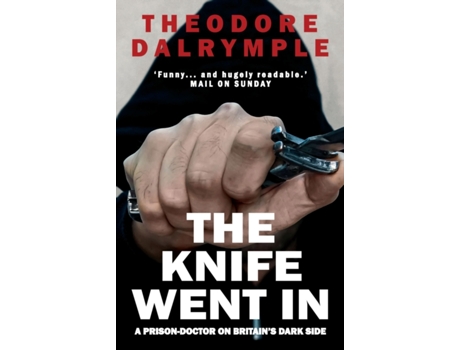 Livro the knife went in de theodore dalrymple (inglês)