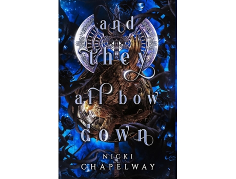 Livro And They All Bow Down de Nicki Chapelway (Inglês)