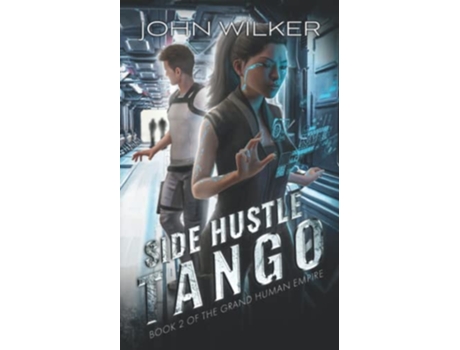 Livro Side Hustle Tango De John Wilker (inglês)