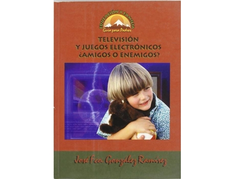 Livro Televisión Y Juegos Electronicos:Amigos O Enemigos? de José Francisco González Ramirez (Espanhol)