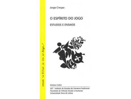 ZEBLAZE - Livro O Espírito Do Jogo - Estudos E Ensaios de Jorge Crespo Livro O Espírito Do Jogo - Estudos E Ensaios de Jorge Crespo