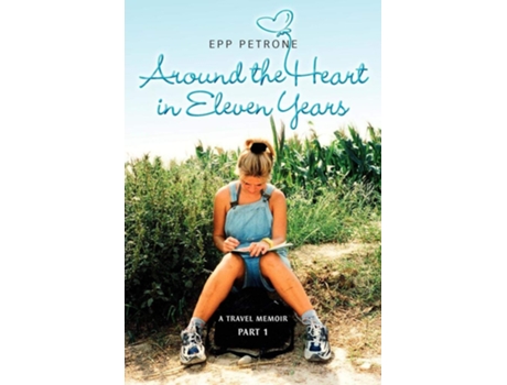 Livro Around the Heart in Eleven Years de Petrone Epp (Inglês)