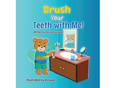 Livro Brush Your Teeth With Me! De Dorina Youhana (inglês - Capa Dura)