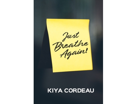 Livro Just Breathe Again! Kiya Cordeau (Inglês)