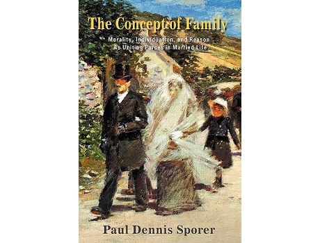 Livro The Concept of Family de Paul Dennis Sporer (Inglês)