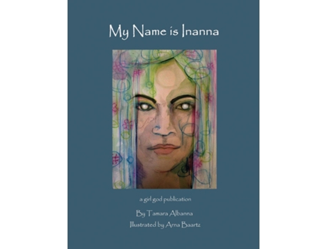 Livro My Name is Inanna de Tamara Albanna (Inglês)