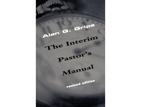 Livro The Interim Pastor's Manual Alan G. Gripe (Inglês)