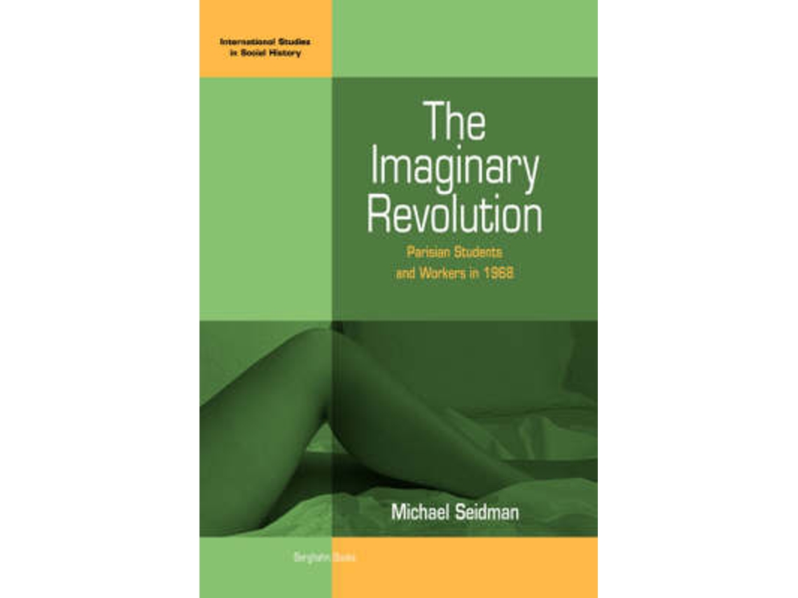 Livro The Imaginary Revolution de Michael Seidman (Inglês)