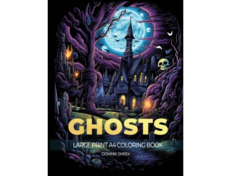 Livro Ghosts A Large Print A4 Colouring Book de Dominik Smrek (Inglês)
