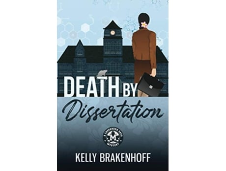 Livro Death by Dissertation A Cassandra Sato Mystery de Kelly Brakenhoff (Inglês)