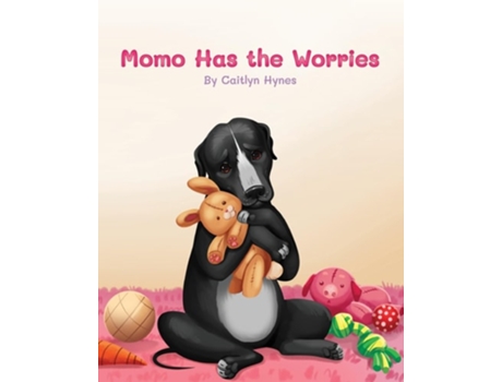 Livro Momo Has the Worries de Caitlyn Hynes (Inglês)
