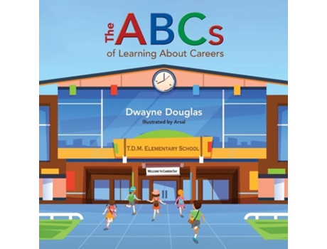 Livro The ABCs of Learning About Careers de Dwayne Douglas (Inglês)