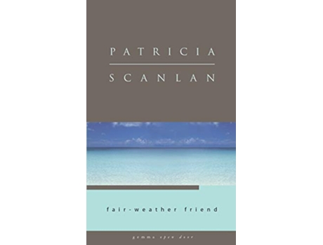 Livro FairWeather Friend Open Door de Patricia Scanlan (Inglês)