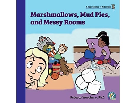 Livro Marshmallows Mud Pies and Messy Rooms de Rebecca Woodbury Ph D (Inglês)