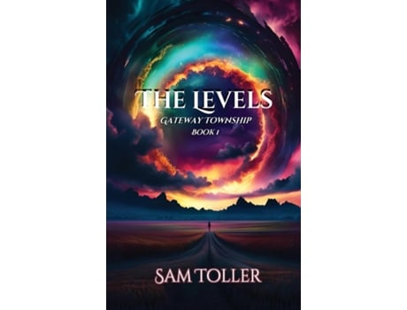 Livro The Levels Gateway Township de Sam Toller (Inglês)