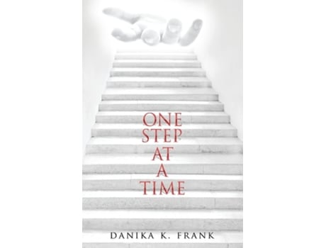 Livro One Step At A Time A Twelve Step Biblical Guide For Recovery De Danika K Frank (inglês)