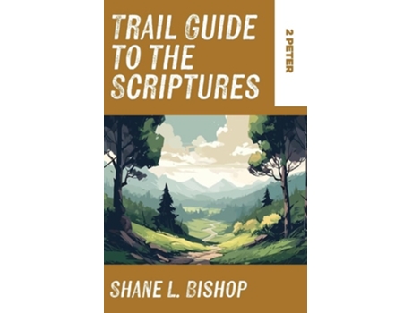Livro Trail Guide to the Scriptures 2 Peter de Shane L Bishop (Inglês)
