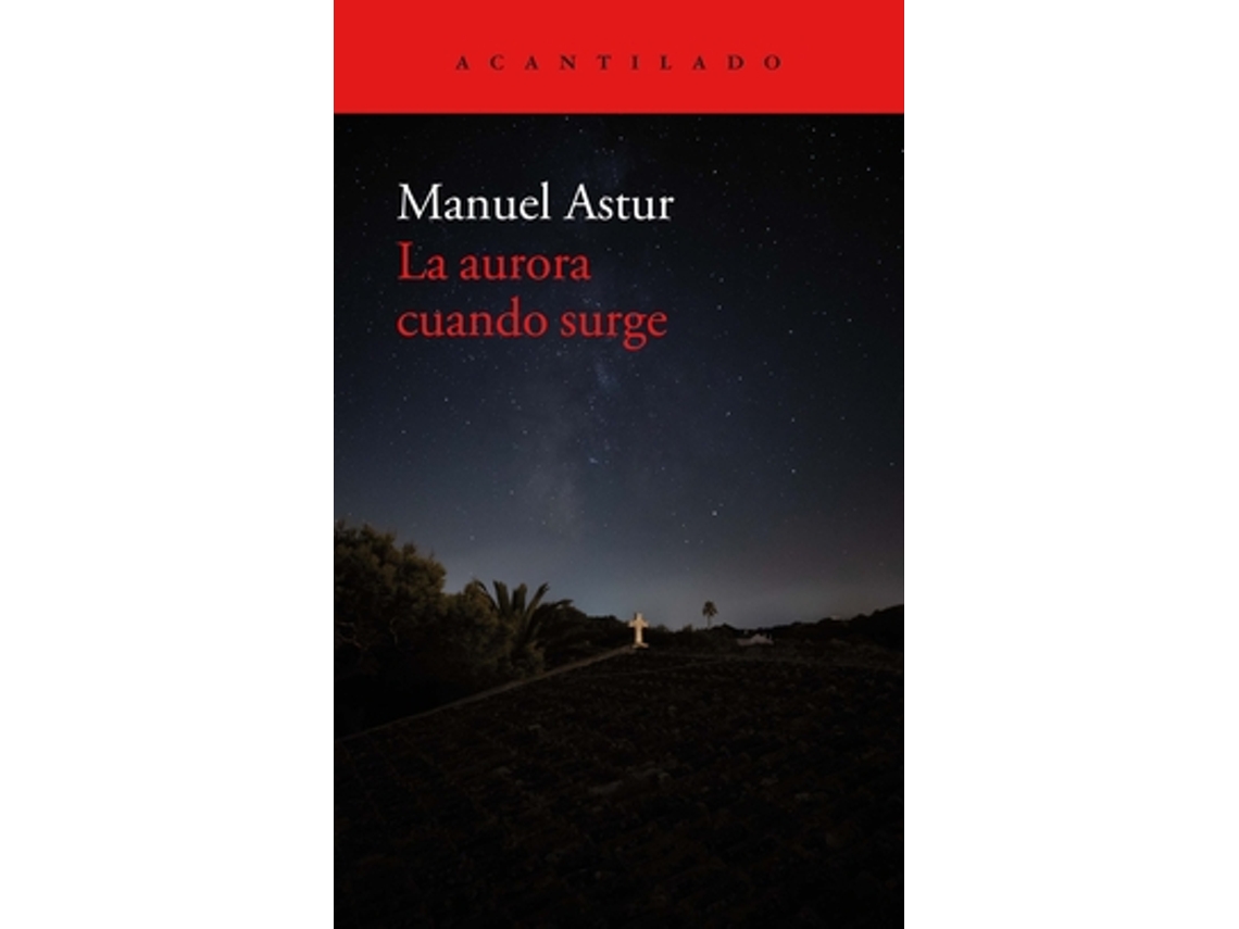 Livro La Aurora Cuando Surge de Astur González e Manuel