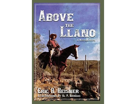 Livro Above The Llano De Eric H Heisner (inglês - Capa Dura)
