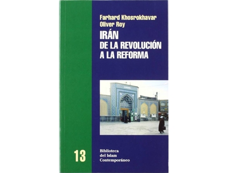 Livro Iran, De La Revolucion A La Reforma - F. Khosrokhavar Y O. Roy [Bic 13] de VVAA (Español)