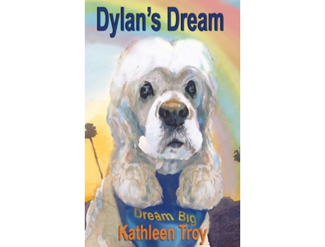 Livro Dylans Dream De Kathleen Troy (inglês)