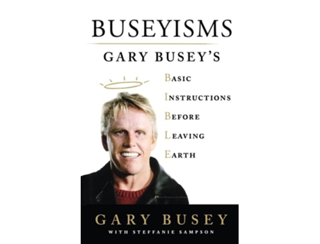 Livro Buseyisms De Gary Busey E Steffanie Sampson (inglês)