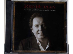 CD Red Hurley - Raised On Rock (1CDs)