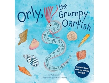 Livro Orly, the Grumpy Oarfish de Maria Pinto (Inglês - Capa Dura)