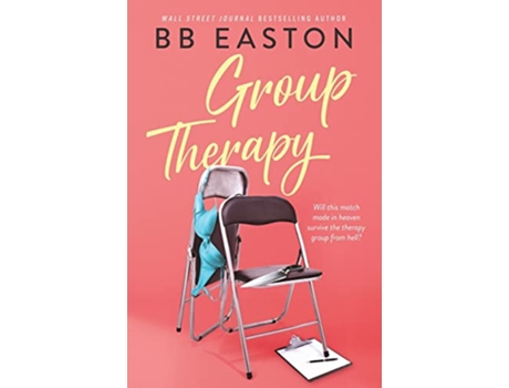 Livro Group Therapy A Romantic Comedy de Bb Easton (Inglês)