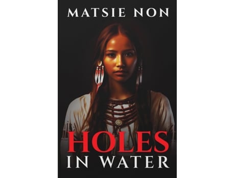 Livro Holes in Water de Matsie Non (Inglês)