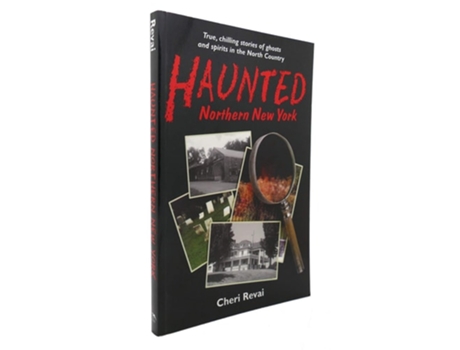 Livro Haunted Northern New York de Cheri Revai (Inglês)