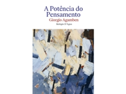 A Potência Do Pensamento De Giorgio Agamben