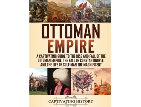 Livro Ottoman Empire De Captivating History (inglês - Capa Dura)