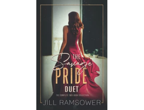 Livro The Savage Pride Duet A TwoBook Collection A Pride and Prejudice Mafia Retelling de Jill Ramsower (Inglês)