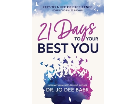 Livro 21 Days to Your Best You Keys to a Life of Excellence de Dr Dr Jo Dee Baer (Inglês)